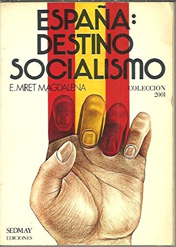 Imagen de archivo de Espaa : Destino Socialismo a la venta por Hamelyn