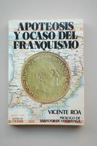 Imagen de archivo de Apoteosis y ocaso del franquismo (Spanish Edition) a la venta por medimops