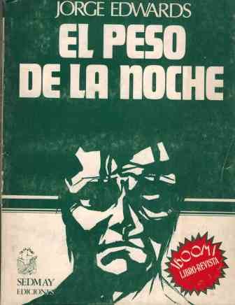 Stock image for El peso de la noche ; Los jefes y los cachorros for sale by Iridium_Books
