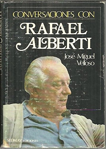 Imagen de archivo de Conversaciones Con Rafael Alberti a la venta por Idiots Hill Book Company