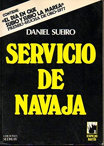 Servicio de navaja (Espejo roto ; 1) (Spanish Edition) (9788473802574) by Sueiro, Daniel