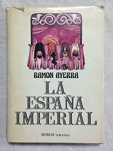 Imagen de archivo de La Espaa Imperial a la venta por Hamelyn