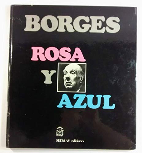 Rosa y azul (Spanish Edition) (9788473803236) by Borges, Jorge Luis