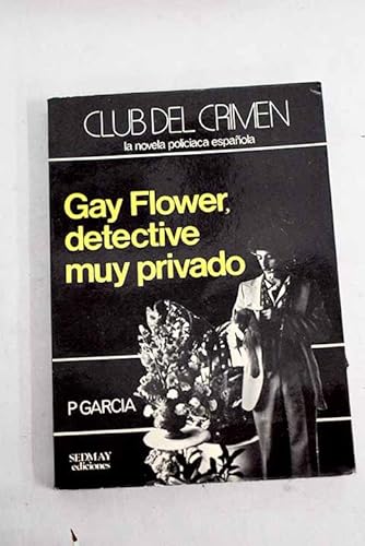 Stock image for Gay Flower, detective muy privado for sale by medimops