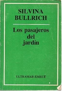 Imagen de archivo de Los pasajeros del jardin. a la venta por Libros del cuervo