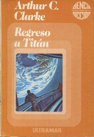 Imagen de archivo de REGRESO A TITAN a la venta por LIBRERA COCHERAS-COLISEO