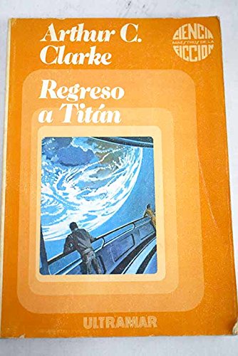 Stock image for REGRESO A TITAN for sale by LIBRERA COCHERAS-COLISEO
