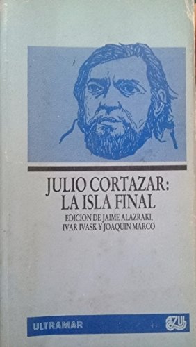 Imagen de archivo de La isla final. Edicin de Jaime Alazraki, Ivar Ivask y Joaqun Marco. 1a. EDICION a la venta por El Rincn de Hugo