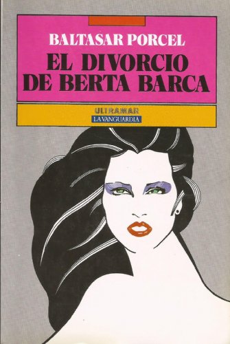 Stock image for Divorcio de Berta Barca, El PORCEL, BALTASAR for sale by VANLIBER