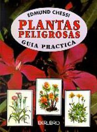 Stock image for Plantas Peligrosas - Guia Practica for sale by Hamelyn