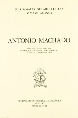 9788473920360: Antonio Machado: 50 (Publicaciones de la Fundacin Universitaria Espaola. Conferencias)