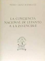 Imagen de archivo de CONCIENCIA NACIONAL DE LEPANTO A LA INVENCIBLE a la venta por KALAMO LIBROS, S.L.