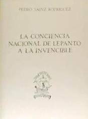 Stock image for CONCIENCIA NACIONAL DE LEPANTO A LA INVENCIBLE for sale by KALAMO LIBROS, S.L.