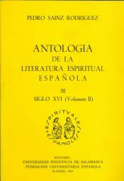 Imagen de archivo de ANTOLOGA DE LA LITERATURA ESPRITUAL ESPAOLA III. SIGLO XVI (VOLUMEN II) a la venta por KALAMO LIBROS, S.L.