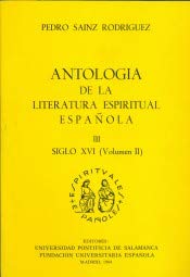 Stock image for ANTOLOGA DE LA LITERATURA ESPRITUAL ESPAOLA III. SIGLO XVI (VOLUMEN II) for sale by KALAMO LIBROS, S.L.