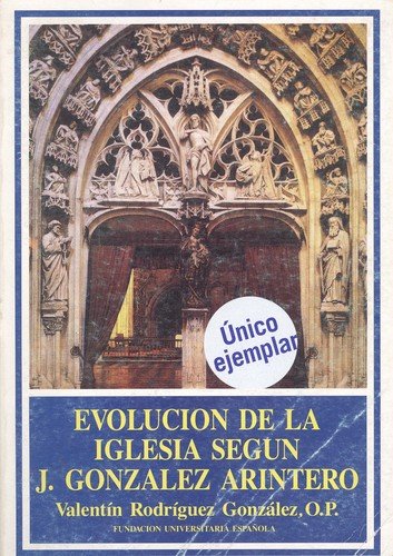 Imagen de archivo de Evolucion de la Iglesia Segun J.gonzalez Arintero a la venta por Hamelyn