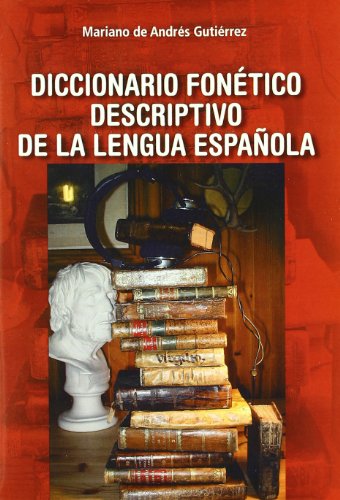 Diccionario fonético descriptivo de la lengua española