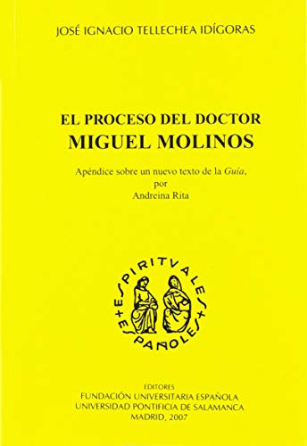 Beispielbild fr PROCESO DEL DOCTOR MIGUEL MOLINOS zum Verkauf von KALAMO LIBROS, S.L.
