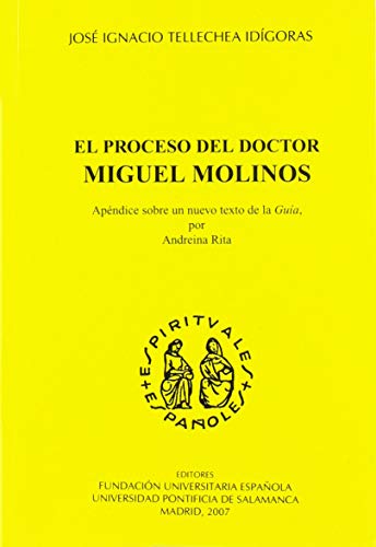 Imagen de archivo de PROCESO DEL DOCTOR MIGUEL MOLINOS a la venta por KALAMO LIBROS, S.L.