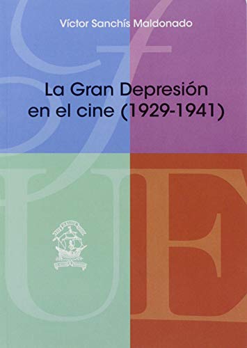 Beispielbild fr LA GRAN DEPRESIN EN EL CINE (1929-1941) zum Verkauf von KALAMO LIBROS, S.L.