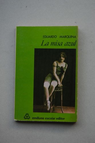 Beispielbild fr La Misa Azul / Eduardo Marquina ; Prefacui de Teresa Snchez Gall zum Verkauf von Hamelyn