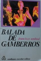 Balada de gamberros (ColeccioÌn de bolsillo. Serie AquiÌ y ahora) (Spanish Edition) (9788473930963) by Umbral, Francisco