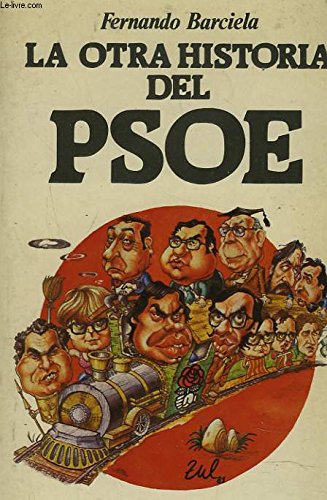 Stock image for La otra historia del PSOE for sale by LibroUsado CA