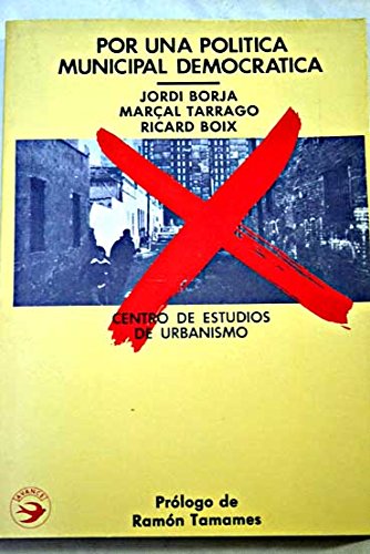 Por una poliÌtica municipal democraÌtica (Avance) (Spanish Edition) (9788473961189) by Borja, Jordi