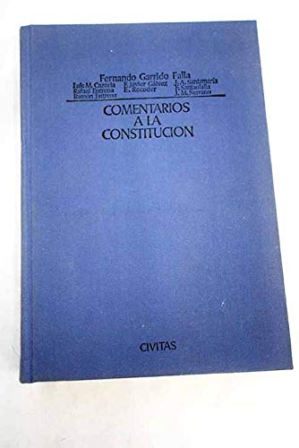 Comentarios a la ConstitucioÌn (Spanish Edition) (9788473980975) by Garrido Falla, Fernando