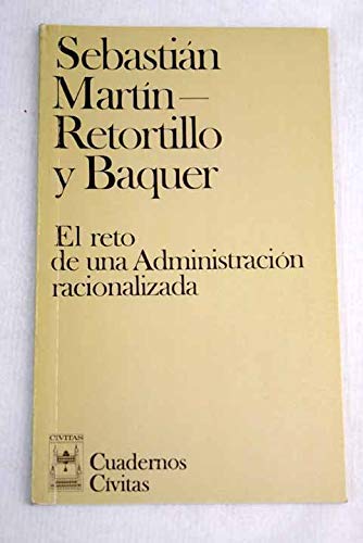 9788473982351: El reto de una administracion racionalizada