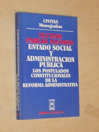 9788473982405: Estado social y administracion publicasde la reforma administrativa