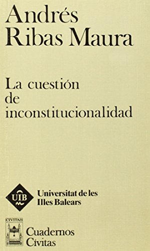 Imagen de archivo de La cuestio?n de inconstitucionalidad (Cuadernos Ci?vitas) (Spanish Edition) a la venta por Iridium_Books