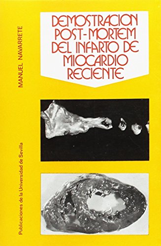 Beispielbild fr DEMOSTRACIN POST-MORTEN DEL INFARTO DE MIOCARDIO RECIENTE zum Verkauf von Zilis Select Books