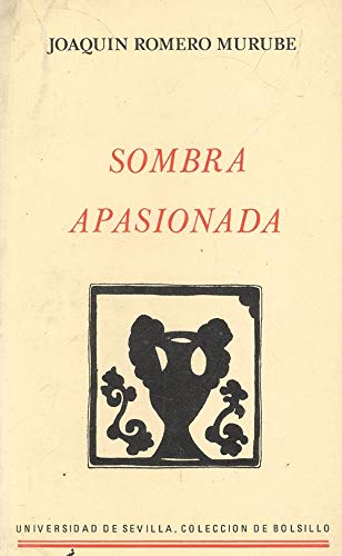 9788474051346: SOMBRA APASIONADA (INSTITUCIONALES)