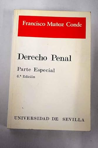 Imagen de archivo de Derecho Penal. Parte especial Muoz Conde, Francisco a la venta por VANLIBER