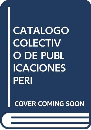Stock image for Catalogo colectivo de publicaciones peri for sale by Iridium_Books