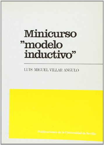 Imagen de archivo de Minicurso "modelo inductivo" (Estudio sistemtico sobre el perfeccionamiento del profesorado de EGB en un modelo de enseanza-aprendizaje). a la venta por Librera y Editorial Renacimiento, S.A.