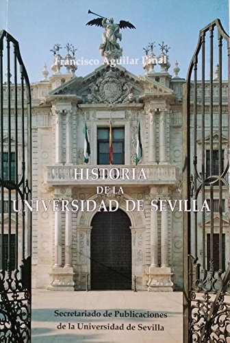 Beispielbild fr HISTORIA DE LA UNIVERSIDAD DE SEVILLA. zum Verkauf von Iridium_Books