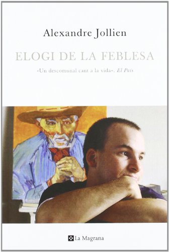 9788474100075: Elogi de la feblesa. Nva. Edicion: 141 (OTROS LA MAGRANA)