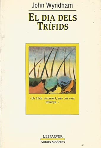 Imagen de archivo de EL DIA DELS TRFIDS a la venta por Mercado de Libros usados de Benimaclet