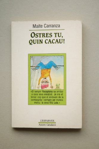 Beispielbild fr Ostres tu, quin cacau! (L'Esparver) zum Verkauf von medimops