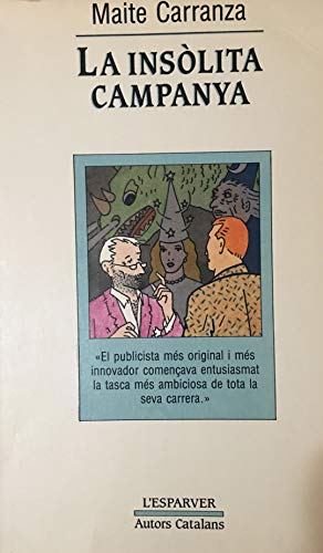 Imagen de archivo de L'insolita campanya (OTROS LA MAGRANA, Band 57) a la venta por medimops