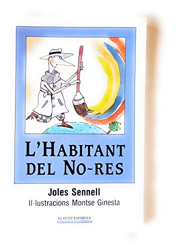 Stock image for L'habitant del no-res (OTROS LA MAGRANA, Band 999) for sale by medimops