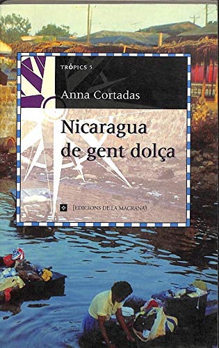 9788474109467: Nicaragua gent dola: 999 (OTROS LA MAGRANA)