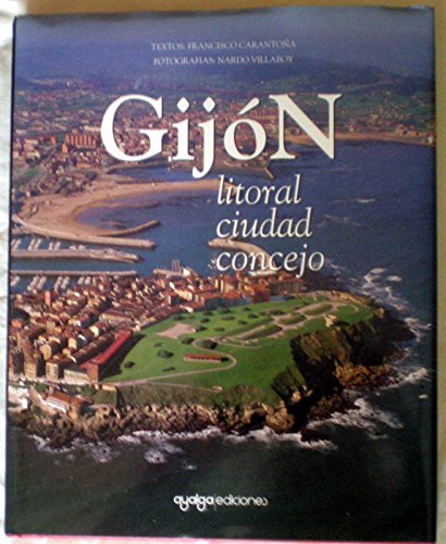 Beispielbild fr Title: Gijon Litoral ciudad concejo Spanish Edition zum Verkauf von Hamelyn