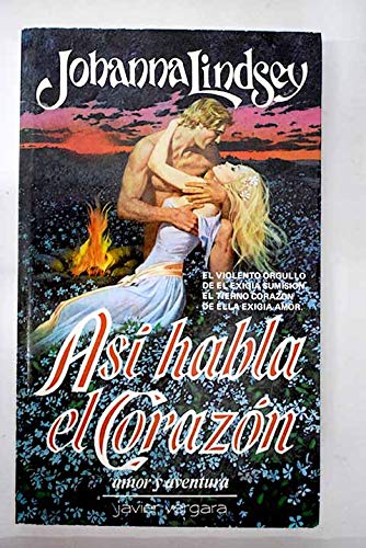 Asi Habla El Corazon (Spanish Edition) (9788474170696) by Lindsey, Johanna