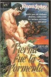 Tierna Fue La Tormenta (Spanish Edition) (9788474171112) by Johanna Lindsey