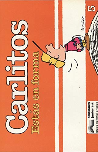 Snoopy Y Carlitos: Carlitos, Estas En Forma (9788474194555) by Charles M. Schulz