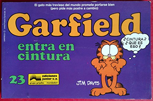 Beispielbild fr Garfield entra en cintura zum Verkauf von Mercado de Libros usados de Benimaclet