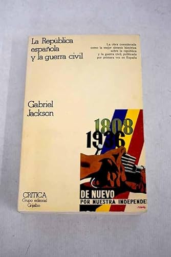 La república española y la guerra civil . - Jackson, Gabriel